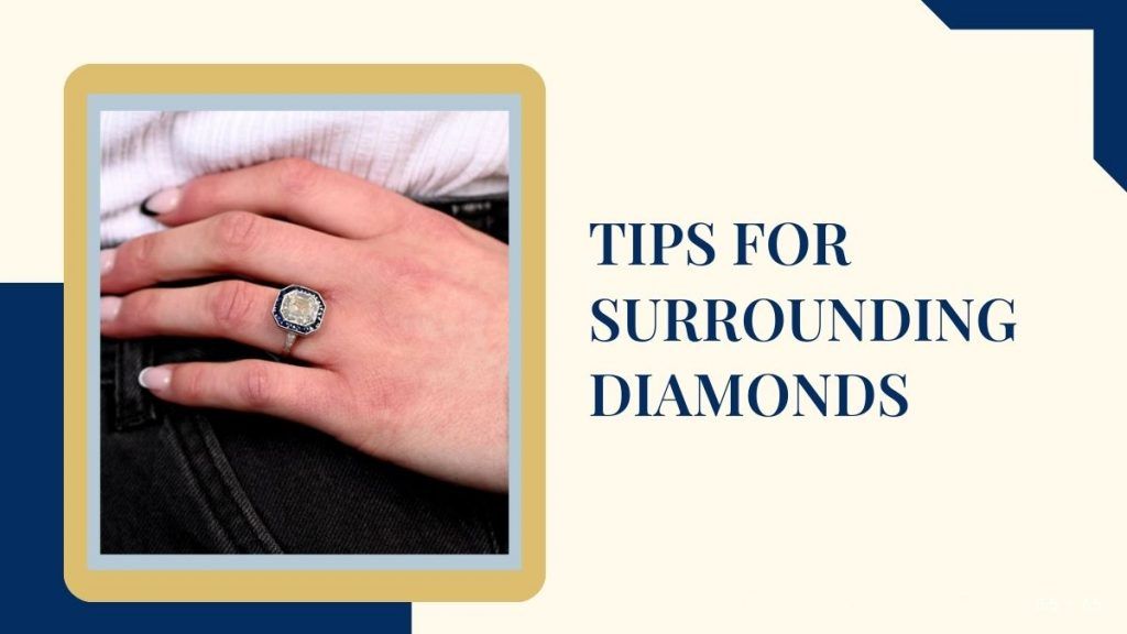 more tips for surrounding diamonds with pictures of an engagement ring 