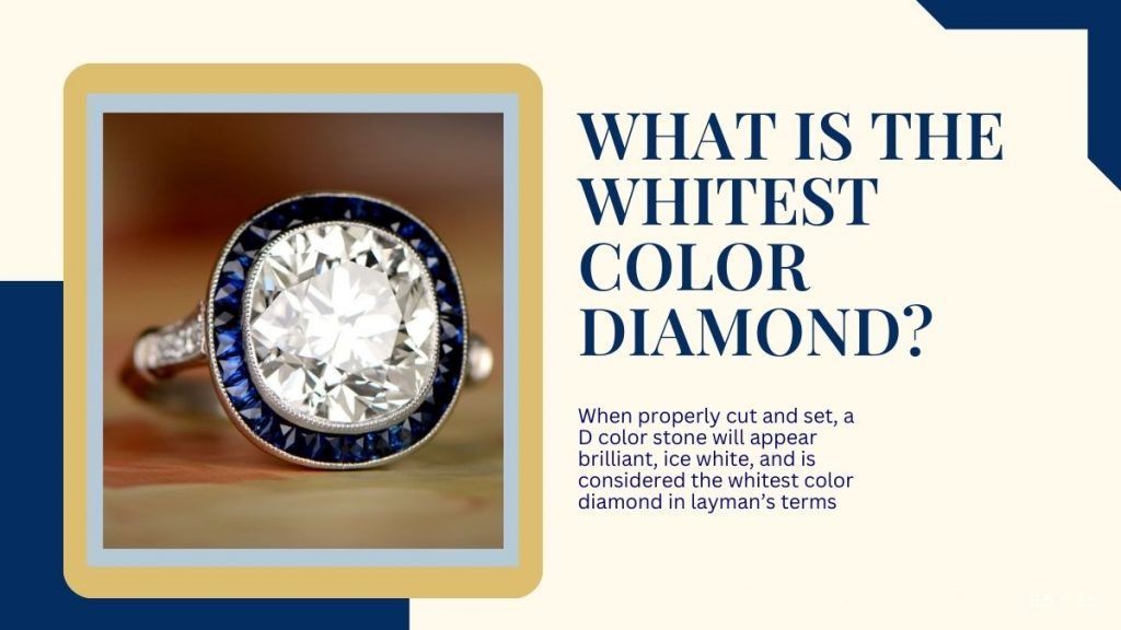 explanation on what is the whitest color diamond 
