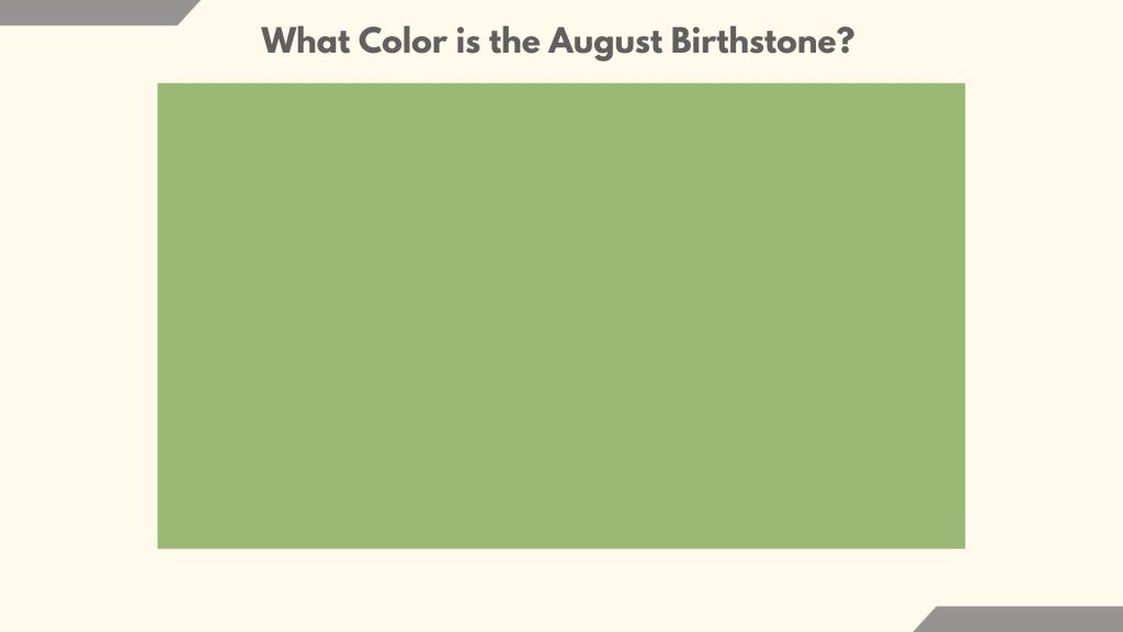 What Color is the August Birthstone Peridot Educational Article