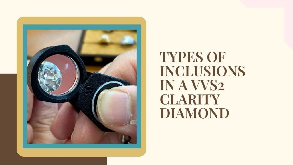 Expert Guide to the VVS2 Clarity Diamond